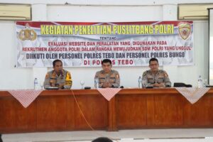 Penelitian Puslitbang Polri Terkait Evaluasi Website dan Peralatan Rekrutmen Anggota Polri di Polres Tebo