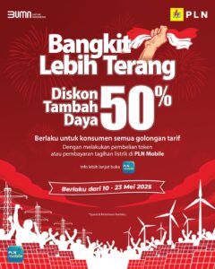 PLN Hadirkan Promo Tambah Daya 50% Lewat Program “Bangkit Lebih Terang”