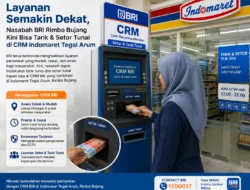 Layanan Semakin Dekat, Nasabah BRI Rimbo Bujang Kini Bisa Tarik dan Setor Tunai di CRM Indomaret Tegal Arum